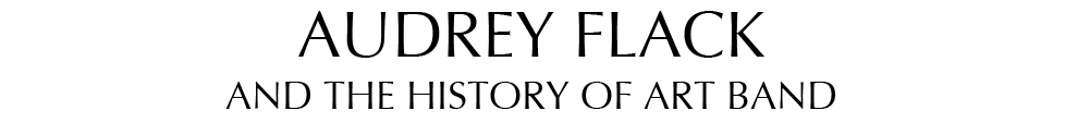 AUDREY FLACK AND THE HISTORY OF ART BAND